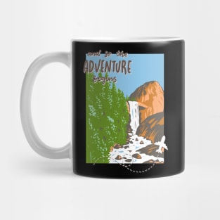 And so the adventure begins mountains nature Explore the world holidays vacation Mug